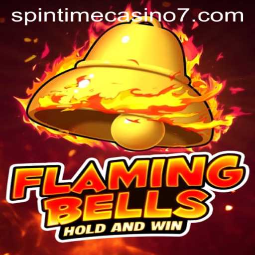 Flaming Bells: A New Thrill at Spintime Casino