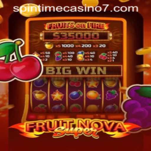 Exploring the Exciting World of FruitNovaSuper with SpinTime Casino