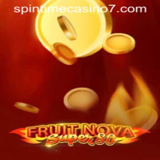Explore the Exciting World of FruitNovaSuper80 at SpinTime Casino