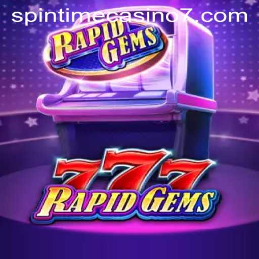 Discover the Thrills of RapidGems777 at Spintime Casino