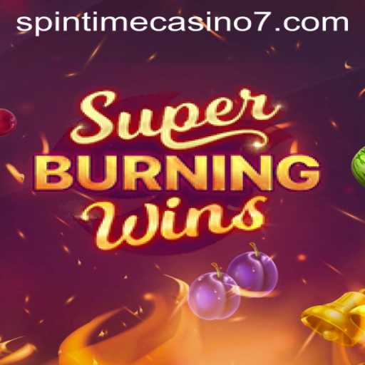 Experience the Thrill of SuperBurningWins at Spintime Casino