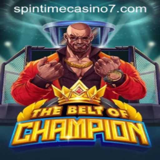The Belt Of Champion: A Glimpse Into the Exciting World of Spintime Casino